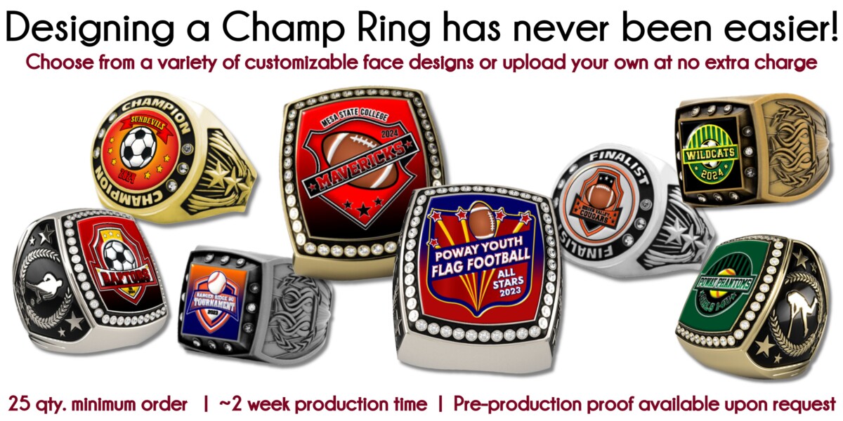 A variety of different Championship styles and colors. Each ring has a unique, customizable design.